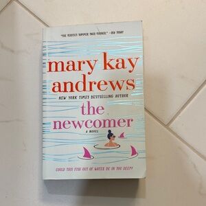 Mary Kay Andrews 'The Newcomer' Novel